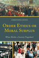 Book cover of: Order Ethics or Moral Surplus. By: Christoph Luetge