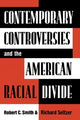 Book cover of: Contemporary Controversies and the American Racial Divide