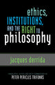 Book cover of: Ethics, Institutions, and the Right to Philosophy. By: Jacques Derrida