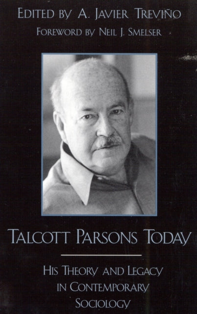 Book cover of: Talcott Parsons Today. By: A. Javier Trevino