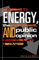 Book cover of: Energy, the Environment, and Public Opinion. By: Eric R.A.N. Smith