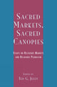 Book cover of: Sacred Markets, Sacred Canopies. By: Ted G. Jelen