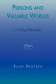 Book cover of: Persons and Valuable Worlds. By: Eliot Deutsch
