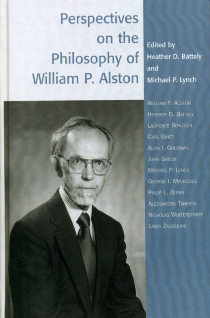 Book cover of: Perspectives on the Philosophy of William P. Alston. By: Heather Battaly
