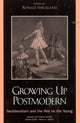 Book cover of: Growing Up Postmodern. By: Ronald Strickland