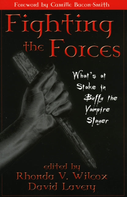 Book cover of: Fighting the Forces. By: Rhonda V. Wilcox