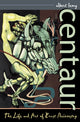 Book cover of: Centaur. By: Albert Leong