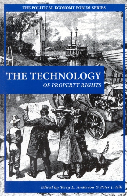 Book cover of: Technology of Property Rights. By: Terry Lee Anderson