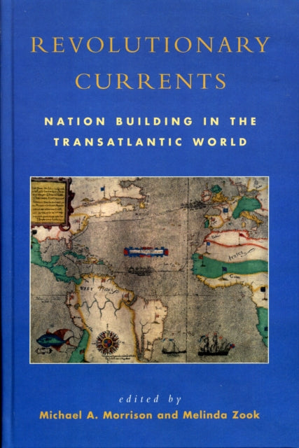 Book cover of: Revolutionary Currents. By: Michael A. Morrison
