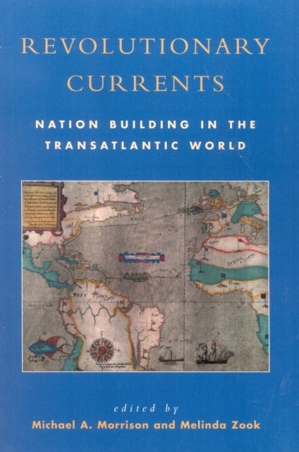 Book cover of: Revolutionary Currents. By: Michael A. Morrison
