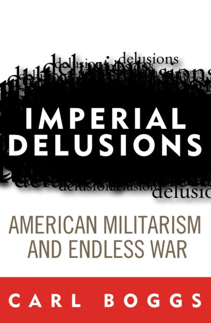 Book cover of: Imperial Delusions