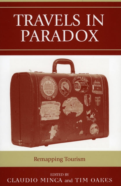 Book cover of: Travels in Paradox. By: Claudio Minca