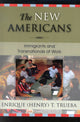 Book cover of: New Americans. By: Enrique (Henry) T. Trueba