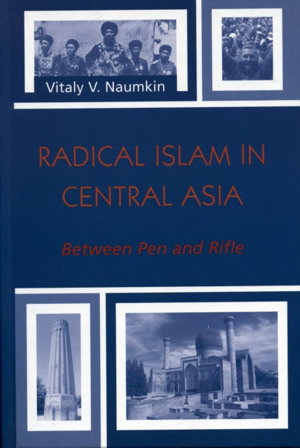 Book cover of: Radical Islam in Central Asia. By: Vitaly V. Naumkin