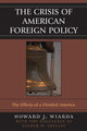 Book cover of: Crisis of American Foreign Policy. By: Wiarda Howard J.