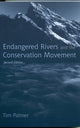 Book cover of: Endangered Rivers and the Conservation Movement. By: Tim Palmer