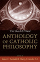 Book cover of: Sheed and Ward Anthology of Catholic Philosophy. By: Harry J. Gensler