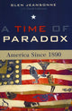 Book cover of: Time of Paradox. By: Glen Jeansonne