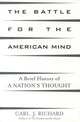 Book cover of: Battle for the American Mind. By: Carl J. Richard