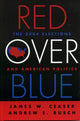 Book cover of: Red Over Blue. By: James W. Ceaser