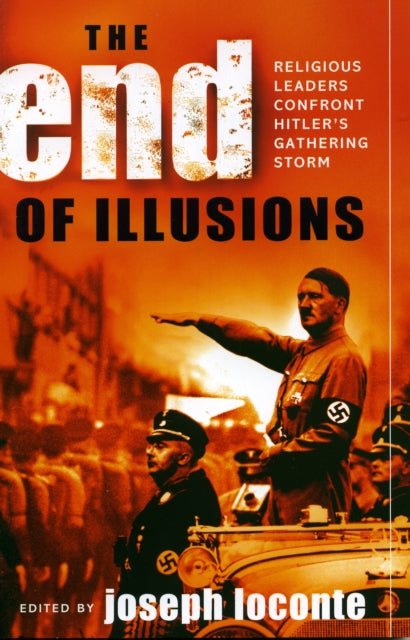 Book cover of: End of Illusions. By: Joseph Loconte