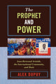 Book cover of: Prophet and Power. By: Alex Dupuy