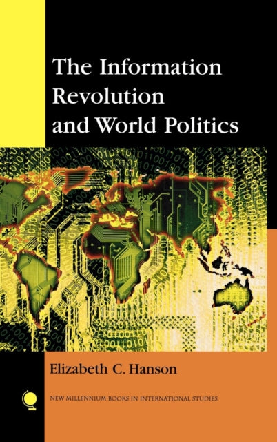 Book cover of: Information Revolution and World Politics. By: Hanson Elizabeth