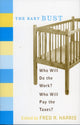 Book cover of: Baby Bust. By: Fred R. Harris