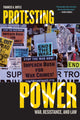 Book cover of: Protesting Power. By: Francis A. Boyle, Francis Anthony Boyle