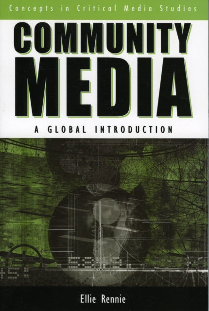 Book cover of: Community Media. By: Ellie Rennie