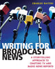 Book cover of: Writing for Broadcast News. By: Charles Raiteri