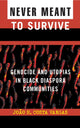 Book cover of: Never Meant to Survive. By: Joao Costa, Joao H. Costa Vargas