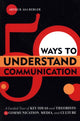 Book cover of: 50 Ways to Understand Communication. By: Arthur Asa Berger
