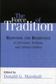 Book cover of: Force of Tradition. By: Donald G. Marshall