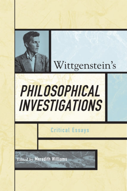 Book cover of: Wittgenstein's Philosophical Investigations. By: Meredith Williams