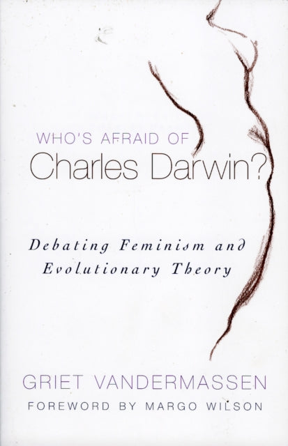 Book cover of: Who's Afraid of Charles Darwin?. By: Griet Vandermassen