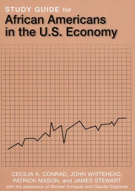 Book cover of: Study Guide for African Americans in the U.S. Economy. By: Cecilia A. Conrad
