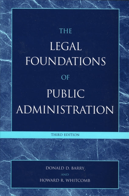 Book cover of: Legal Foundations of Public Administration. By: Donald D. Barry