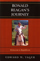 Book cover of: Ronald Reagan's Journey. By: Edward M. Yager