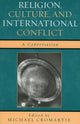 Book cover of: Religion, Culture, and International Conflict