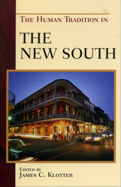 Book cover of: Human Tradition in the New South. By: James C. Klotter