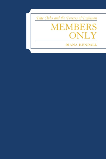 Book cover of: Members Only. By: Diana Elizabeth Kendall