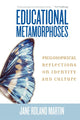 Book cover of: Educational Metamorphoses. By: Jane Roland Martin