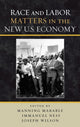 Book cover of: Race and Labor Matters in the New U.S. Economy. By: Manning Marable
