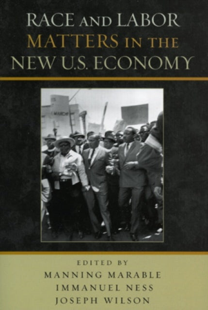Book cover of: Race and Labor Matters in the New U.S. Economy