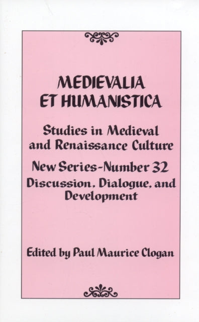 Book cover of: Medievalia et Humanistica No. 32. By: Paul Maurice Clogan