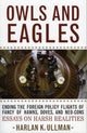 Book cover of: Owls and Eagles. By: Harlan Ullman