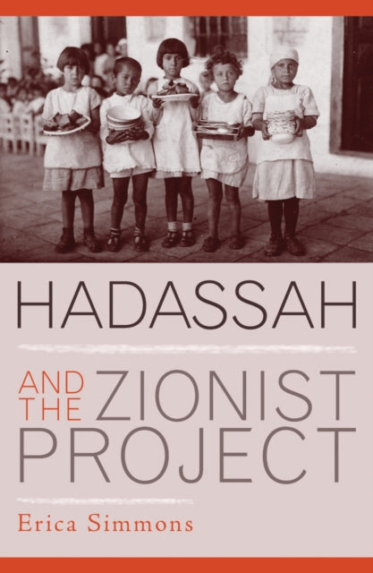 Book cover of: Hadassah and the Zionist Project