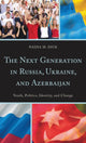 Book cover of: Next Generation in Russia, Ukraine, and Azerbaijan. By: Nadia Diuk