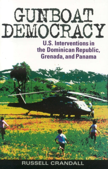 Book cover of: Gunboat Democracy